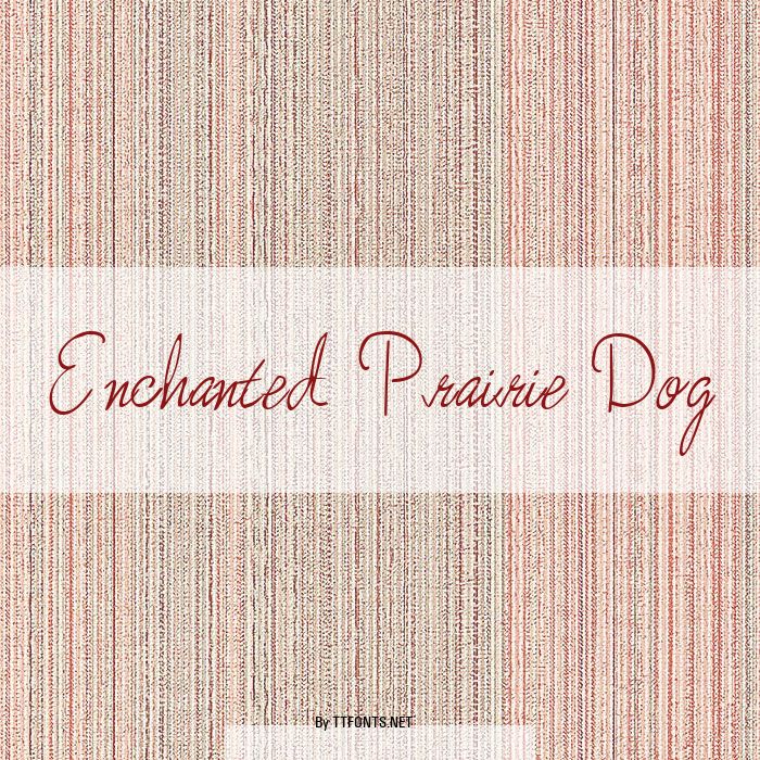 Enchanted Prairie Dog example